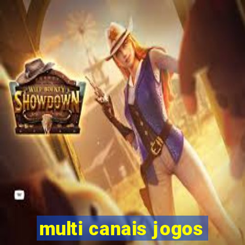 multi canais jogos